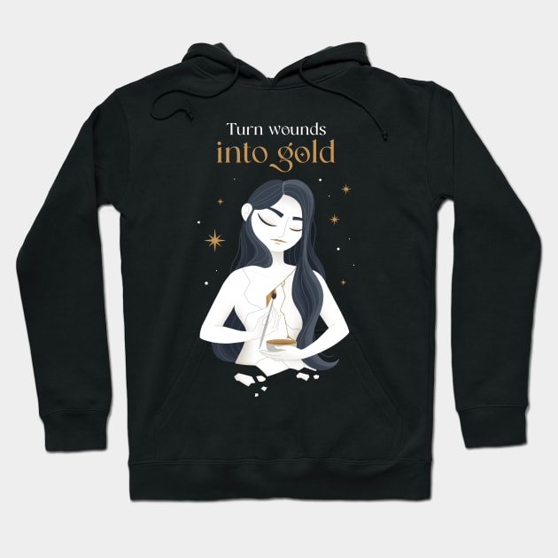 Kintsugi - Turn wounds into gold Hoodie by paulineberger